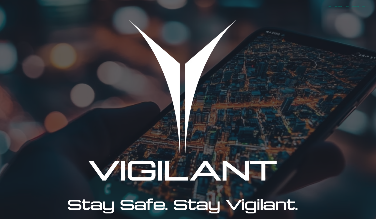 Vigilant - Stay Safe. Stay Vigilant.